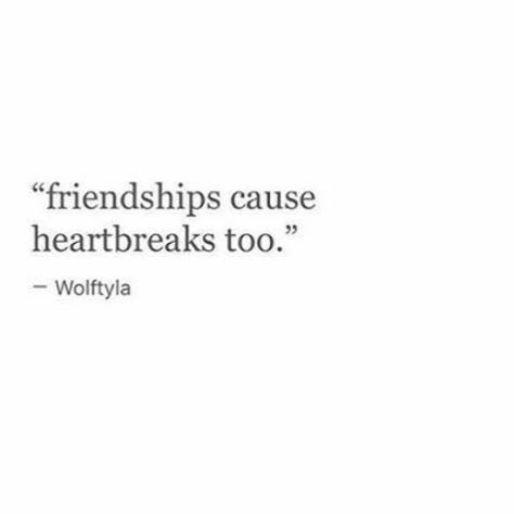 So true, like people always attribute a broken heart to breaking up with a guy or girl when in reality I think it can hurt more when a friendship ends. So sad Friends Leaving Quotes, When A Friendship Ends, Friendship Breakup Quotes, Leaving Quotes, Friendship Breakup, Quotes About Friendship Ending, Guy Friendship Quotes, Broken Friendship, 30 Quotes