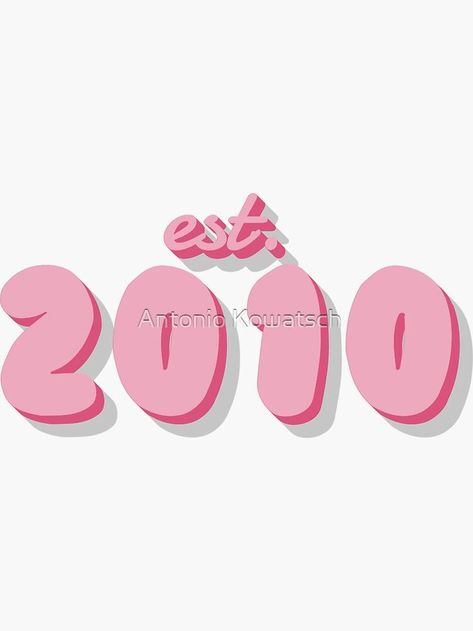 A personalized girly Sticker for people who were born in the year 2010. 15th Birthday Gift Ideas, Comeback Jokes, Angel Cards, 14th Birthday, Birth Year, 15th Birthday, Pretty Wallpaper Iphone, Birthday Gift Ideas, Pretty Wallpapers