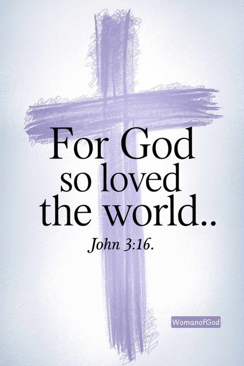 God So Loved the World | John 3:16 Scripture John 3 16 Verse, Psalm 118 6, John 10, John 10 10, Powerful Scriptures, Psalm 118, God So Loved The World, Worship God, John 3:16