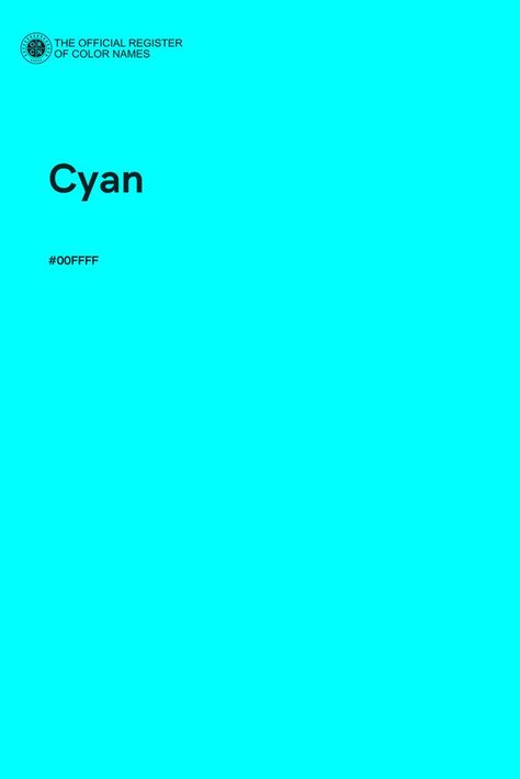 Cyan - Color Name of Hex #00FFFF Cyan Colour Palette, Cyan Color Palette, Color Code Palette, Spring Color Analysis, Cool Summer Palette, Colour Names, Cyan Color, Beach House Colors, Teal Decor