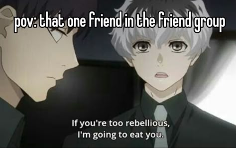 #tokyoghoul #tokyoghoulmemes #memes im so great at coming up with titles omg Tokyo Ghoul Characters Names, Tokyo Ghoul Funny, Juuzou Suzuya, Tokyo Ghoul Kaneki, That One Friend, Character Names, Tokyo Ghoul, Tokyo, Memes