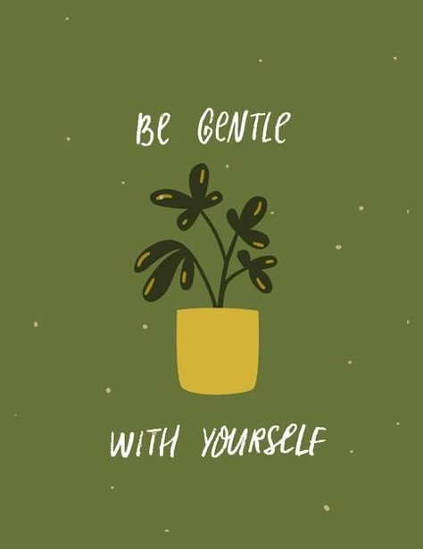 Gentle With Yourself, Being Grateful, Health Art, Vector Poster, Be Gentle With Yourself, Art Project Ideas, Be Gentle, Self Compassion, Download Images