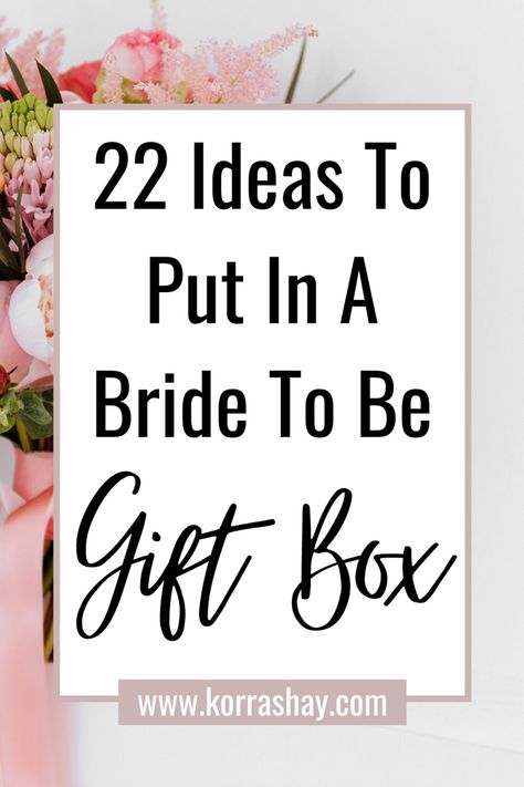 Bridal Shower Box Gift, Bridal Shower Gift Ideas For The Bride, Bridal Shower Presents For Bride, Best Bridal Shower Gifts, Bridal Gift Baskets, Bridal Shower Baskets, Bride Box Gift, Bride Shower Gifts, Box Ideas Gift