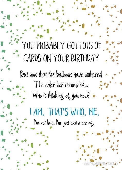 Belated Birthday Funny, Funny Belated Birthday, Belated Birthday Greetings, Birthday Funnies, Belated Birthday Wishes, Bday Quotes, Brother Birthday Quotes, Card Verses, Bday Wishes