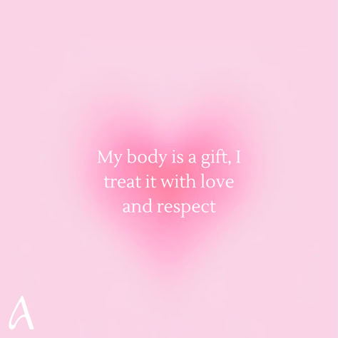 "My body is a gift, I treat it with love and respect." Cute Aesthetic Body Positivity, Moving My Body Quotes, Loving Body Quotes, Imperfect Body Art, Love My Body Aesthetics, Care For Your Body Quotes, Love Your Body Aesthetics, Body Appreciation Quotes, Take Care Of Your Body Quotes