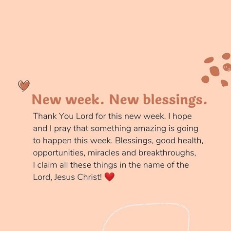 Weekly Blessings Good Morning, Week Blessings Quotes I Pray, Monday Bible Blessings, New Week New Blessings Quotes, Bless Week Quotes, Blessed New Week Quotes, Prayers For New Week, Sunday Grateful Quotes, Happy Sunday And New Week