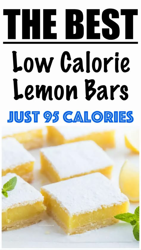 Low Desserts Calorie, Low Calorie Baked Desserts, High Protein Lemon Bars, Low Calorie Lemon Bars, Healthy Lemon Bars Clean Eating, Low Sugar Lemon Bars, Calorie Friendly Desserts, Low Calorie Lemon Cookies, Low Calorie Bars Recipe