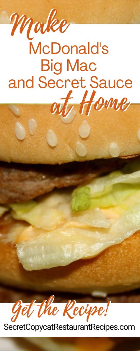 McDonald’s Big Mac and Special Sauce Copycat Recipes Big Mac Special Sauce Recipe, Easy Big Mac Sauce Recipe, Big Mac Sauce Recipe Copycat, Mcdonalds Copycat Recipes, Chicken Big Mac, Special Sauce Recipe, Burger At Home, Mcdonalds Recipes, Big Mac Sauce Recipe