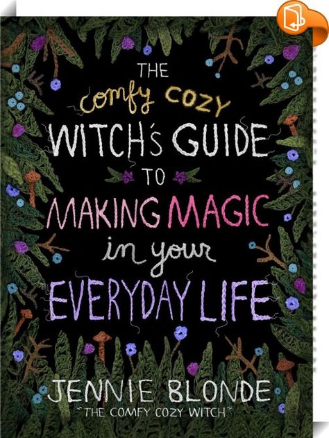 Comfy Cozy Witch's Guide to Making Magic in Your Everyday Life 
 :  From the host of the beloved podcast The Comfy Cozy Witch comes an accessible two-color illustrated guide resonant with cozy fall vibes, featuring spells, recipes, meditations, and practices to bring good magic into your daily life.“Jennie Blonde is one of the leading voices in witchcraft. She shows that it can be the warm and comforting hug you need the most.”—Amanda Lovelace, New York Times bestselling author of The... Cozy Witch Aesthetic, Jennie Blonde, Pagan Books, Cozy Witch, Good Magic, Witchy Books, Wiccan Books, Comforting Hug, Hygge Book