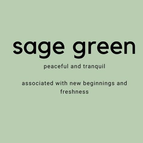 The Color Green Meaning, Sage Color Meaning, Green Meaning Aesthetic, Sage Name Meaning, Sage Green Meaning, Quotes On Green Colour, Sage Green Inspirational Quotes, Who Is Your Green Person, Color Green Meaning