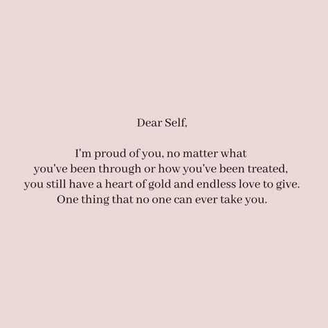 Reminder For Myself, Reminder To Myself, Not Loving Myself Quotes, Dear Self Im Proud Of You, Positive Quotes For Myself, Myself Love Quotes, Love Notes To Myself, Note For Myself, Dear Myself