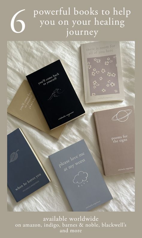 6 healing books by Michaela Angemeer Books On Heartbreak, Books For Healing And Self Love, Healing My Heart Book, Poems For The Signs, Poem Book Design, You'll Come Back To Yourself, Book Collection Aesthetic, Poetry Cover, Love Me At My Worst