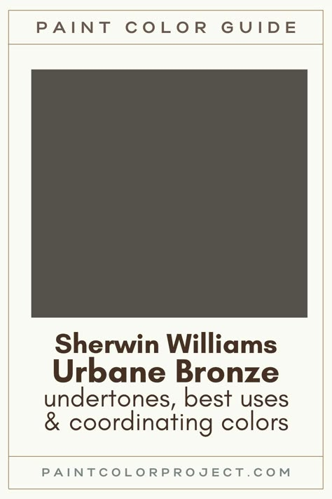 Bronze Brown Paint Color, Sherwin Williams Urban Bronze Color Palette, Paint Colors That Go With Urban Bronze, Pewter Green Paint Color, Gray Brown Paint Color Sherwin Williams, Sherwin Williams Bronze Green, Urbane Bronze Sherwin Williams Coordinating Colors, Colors That Go With Urbane Bronze Accent Wall, Bronze Paint Color Accent Walls