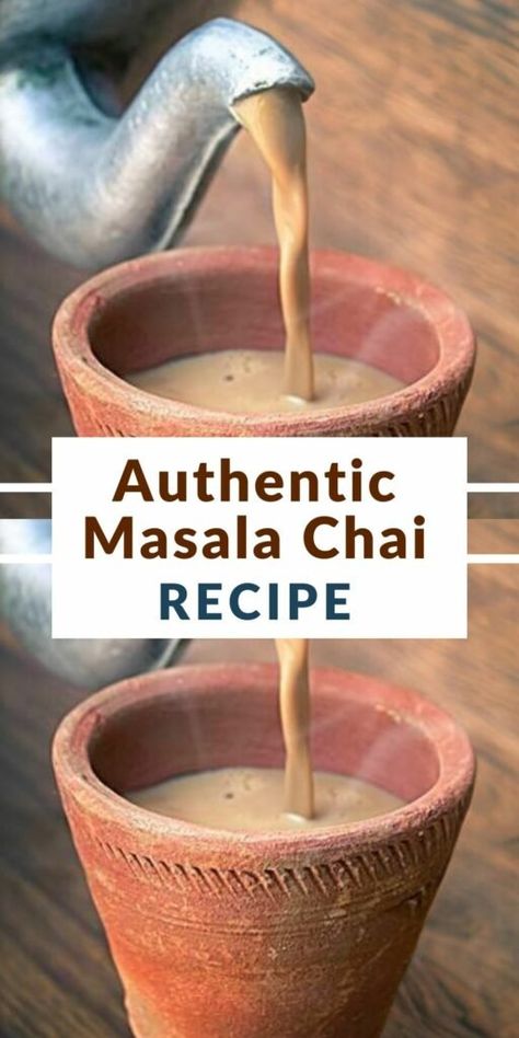 India Chai Tea Recipe, Authentic Masala Chai, Authentic Indian Chai Tea Recipe, Indian Chai Recipe, Ayurvedic Tea Recipes, Chai Recipe Tea, Spiced Chai Tea Recipe, Indian Tea Recipe, How To Make Chai Tea