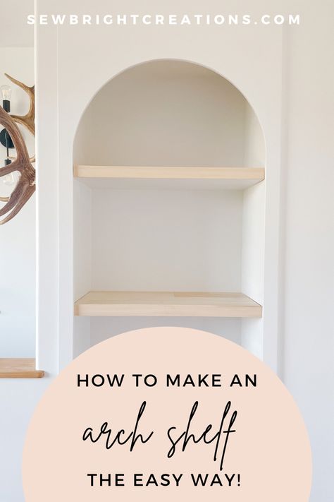 How to make a built in arch shelf from an existing cabinet, turn a cabinet into an arch, the easy way to make an arch shelf High Niche Decor Alcove, Diy Built In Shelf Wall, Arch Nook In Wall Decor, Inset Arch Wall, How To Add An Arch To A Bookshelf, Shelves In Niche Built Ins, Recessed Arched Wall Niche Ideas, Arch Entryway Decor, How To Make An Arch On Wall