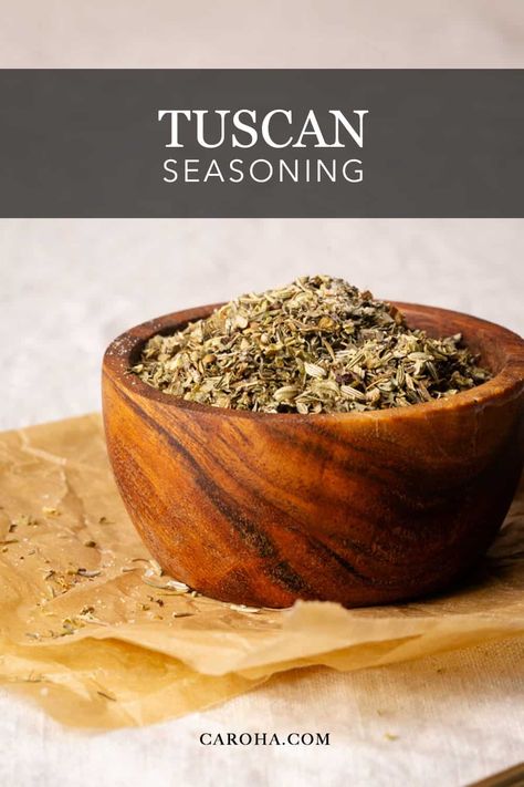 A wooden bowl filled with homemade Tuscan seasoning mix. Tuscan Garlic Seasoning Recipe, Tuscan Seasoning, Tuscan Spice Blend Recipe, Tuscan Heat Spice Recipe, Tuscan Chicken Seasoning, Tuscan Recipes Authentic, Mccormick Tuscan Seasoning Recipe, Tuscan Seasoning Recipe, Tuscan Seasoning Blend