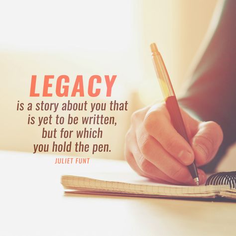 Legacy is a story about you that is yet to be written, but for which you hold the pen. – Juliet Funt Prulife Uk, Legacy Quotes Inspiration, Rick Warren Quotes, Plant Classroom, Legacy Quotes, Miss You Mom Quotes, Legacy Projects, Legacy Of Love, Rick Warren