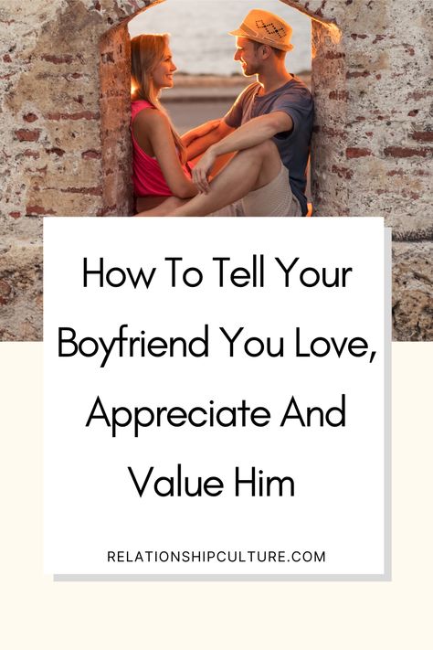 Quotes To Appreciate Him, Thank You For Him Relationships, How To Tell Him Thank You, Tell Your Boyfriend You Love Him, How To Tell Boyfriend You Love Him, Telling Your Boyfriend You Love Him, Appreciate Boyfriend Quotes, Appreciate Love Quotes For Him, Thanks Message For Boyfriend