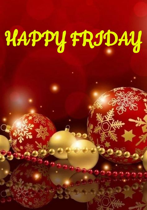 Happy Friday Christmas Images, Gm Friday, Christmas Friday, Happy Friday Gif, Friday Gif, Holiday Memes, Friday Greetings, Good Morning Christmas, Morning Christmas