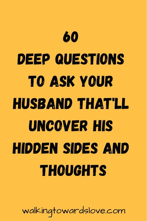 60 deep questions to ask your husband that'll uncover his hidden sides and thoughts. 50 Deep Questions, Deep Personal Questions To Ask A Guy, Deepest Questions To Ask, Questions To Ask Your Husband Deep, Deep Thought Questions, Relationship Prompts, Questions To Ask Your Husband, Insightful Questions, Thought Provoking Questions