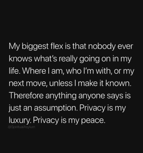 Privacy is my luxury. Privacy is my peace. life quotes quotes life quotes and sayings best life quotes Trifling Men Quotes, I Dont Need Help From Anyone, You Can Have My Leftovers Quotes, Solo Thuggin Quote, Peace Pictures, Now Quotes, My Peace, Vie Motivation, Note To Self Quotes