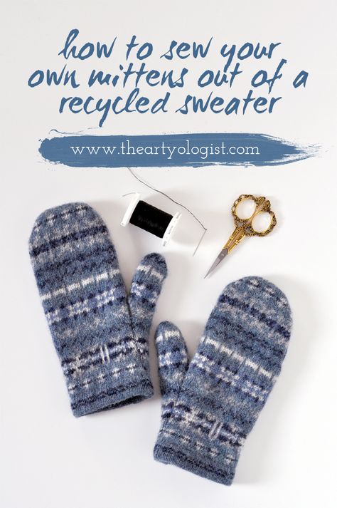 How to recycle an old wool sweater, and DIY your own mittens. Fleece Lined Sweater Mittens Diy, Gloves From Old Sweaters, Sweater To Mittens, Felted Wool Projects Repurposed, Mittens Out Of Old Sweaters, Repurpose Old Sweaters Diy, Recycle Wool Sweater Ideas, How To Make Mittens From Old Sweaters Felted Wool, Mittens Made From Old Sweaters