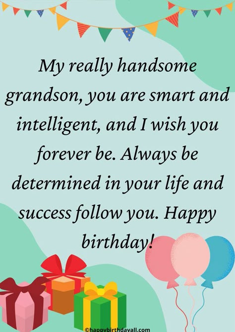 Happy birthday wishes and messages for your grandson. Wish her happy birthday and love. Happy Birthday My Grandson, Happy Birthday Wishes To My Grandson, Grandsons Birthday Wishes, Grandson Birthday Wishes Messages, Happy Birthday To My Grandson Quotes, Birthday Greetings For Grandson, Happy Birthday Wishes Grandson, Grand Son Birthday Wishes, Happy Birthday To Grandson