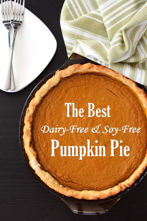 Dairy Free Thanksgiving, Dairy Free Pumpkin Pie, Best Pumpkin Pie Recipe, Gluten Free Pumpkin Pie, Df Recipes, Food Nutrition Facts, Dairy Free Pumpkin, Dairy Free Desserts, Dairy Free Soy Free