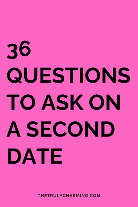 In this post you'll find 36 great questions you can ask on your second date. Enjoy! 2nd Date Questions, Early Dating Questions, Questions To Ask On A Date, Second Date Questions, Questions To Ask Your Date, Questions For Dating, Relationship Wishes, First Date Conversation Starters, Date Conversation Starters