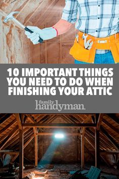 10 Important Things You Need to Do When Finishing Your Attic Bungalow Addition, Renovation Old House, Attic Inspiration, Attic Nook, Attic Makeover, Attic Renovation Ideas, Garage Attic, Finished Attic, Concrete Resurfacing