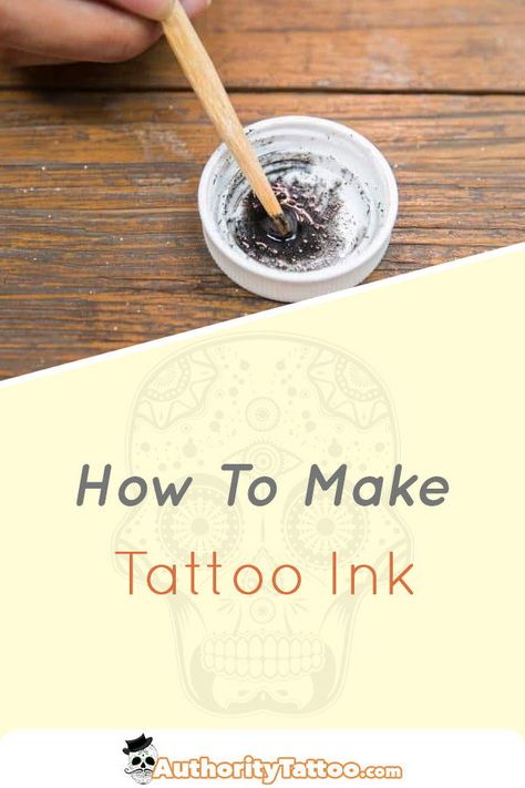 Everything you need to know about making your own tattoo ink, and why you should be very careful How To Make Semi Permanent Tattoos, How To Make Your Own Tattoo, How To Make Tattoos, How To Do A Stick And Poke Tattoo Diy, Diy Stick And Poke Tattoo, Homemade Tattoo Ink, Shopping Tattoo, How To Make Tattoo, Tattooing Tips