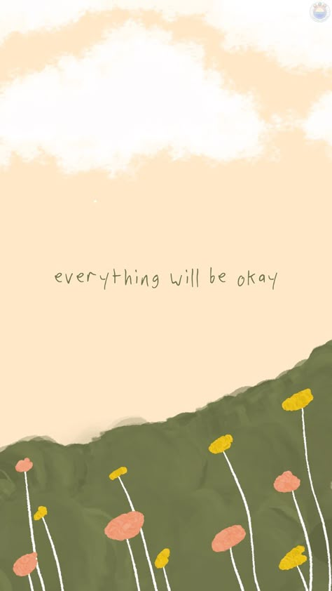 Everything will be okay. A reminder to all of us when we are having a bad day, that everything will be okay. It's just a bad day not a bad life. Download this wallpaper and set it as your background as a reminder for yourself. Dont forget to follow us on other platforms such as Instagram @thelimitlesshorizon #AesthethicQuotes #Reminder #Wallpaper #AestheticWallpaper #InspirationalQuotes #LimitlessHorizon #TheLimitlessHorizon Everything Is Ok Wallpaper, Wallpapers To Help You Keep Going, It Will Be Ok Wallpaper, It's Okay Wallpaper Aesthetic, Qoutes About Its Gonna Be Okay, Life Will Be Better Quotes, Its Okay To Have Bad Days Quotes, Everything's Gonna Be Okay Wallpaper, Everything Will Be Okay Aesthetic