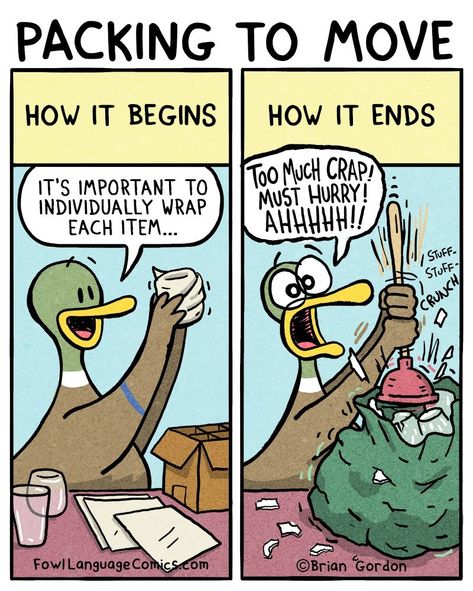 Bonus Panel Packing Humor, Moving Houses Funny, Moving Humor, Moving House Quotes, Moving Memes, Fowl Language Comics, Fowl Language, Foul Language, House Funny