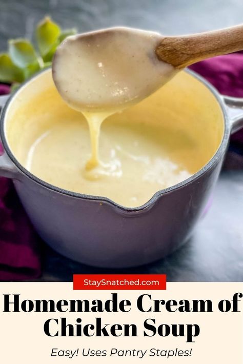 Diy Condensed Cream Of Chicken Soup, Recipe For Homemade Cream Of Chicken Soup, Cream Of Chicken From Scratch, Cream Of Chicken Soup Substitute Healthy, Base For Cream Soups, Make Your Own Cream Of Chicken Soup, Homemade Condensed Soup, Cream Of Chicken Soup Mix Homemade, Recipe Cream Of Chicken Soup