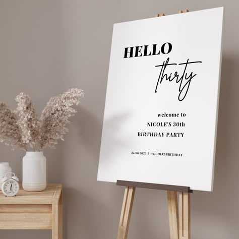 Thirty is the new twenty! Celebrate the big 3-0 with this classic modern 30th birthday party sign and selfie frame. The perfect addition to any party decor, this two piece set is the perfect way to welcome guests to your 'Hello Thirty' party. Crafted from high-quality foam board, our 30th Birthday Party Sign features a sleek and modern design that is perfect for any style of party. Our 30th Birthday Party Sign is easy to customise with your name. The age can be changed if required. It can be dis 30th Birthday Party Decor For Women, Formal 30th Birthday Party, Classy 30th Birthday Decor, Simple 30th Birthday Decorations, 30 Year Birthday For Him, Modern Birthday Party Decor, 30th Party Decor, 30th Birthday Photo Booth, Boujee 30th Birthday Party