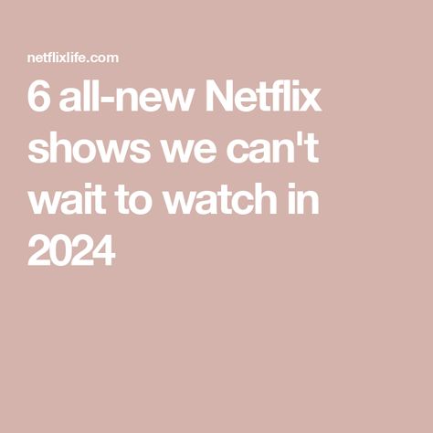 6 all-new Netflix shows we can't wait to watch in 2024 Netflix Movie List, Netflix Shows To Watch, Best Shows On Netflix, Netflix Shows, Moving To Miami, Shows To Watch, New Netflix, Netflix And Chill, Netflix Streaming