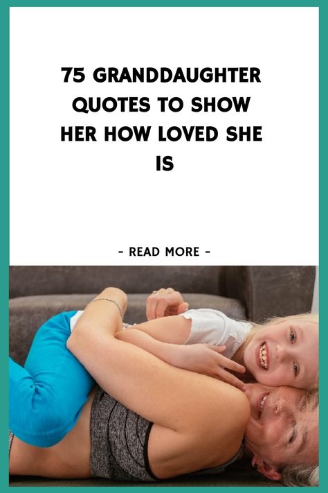 75 Granddaughter Quotes to Show Her How Loved She Is https://www.quoteambition.com/granddaughter-quotes Poem For Granddaughter, Quotes For A Granddaughter, Message To My Granddaughter, Love Quotes For Granddaughter, Granddaughter Quotes Funny, Grandpa To Granddaughter Quotes, Poem For My Granddaughter, Thinking Of You Granddaughter, Get Well Soon Granddaughter