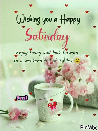 Afternoon Greetings, Good Morning Saturday Images, Happy Saturday Quotes, Saturday Morning Quotes, Happy Saturday Morning, Happy Saturday Images, Saturday Greetings, Saturday Blessings, Weekend Greetings