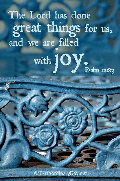 God has done great things for us and we are filled with joy.  Psalm 126:3 :: Inspirational Scripture Photo Joy Scripture, Psalm 126 3, Psalm 126, 5 Solas, A Bible Verse, How To Believe, Joy Quotes, A Course In Miracles, Joy Of The Lord