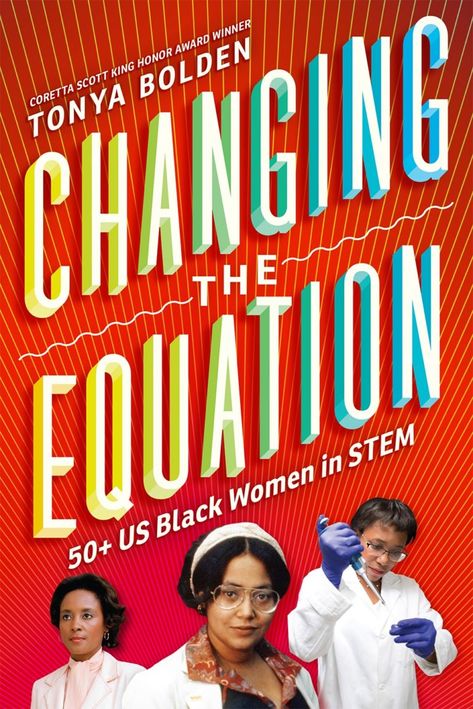 2020 Books by CSK Winners - 100 Scope Notes Stem Books, Women In Stem, Coretta Scott King, Mario Nintendo, Stem Science, Physicists, Inventors, Bestselling Books, Science Technology