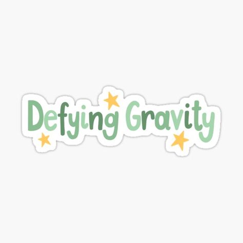 "Wicked, Elphaba Defying Gravity Quote" Sticker for Sale by MagicallyStagey | Redbubble Wicked Doodles, Elphaba Aesthetic, Gravity Quotes, Wicked Defying Gravity, Wicked Musical Quotes, Wicked Quotes, Musical Stickers, Wicked Elphaba, Kindle Stickers