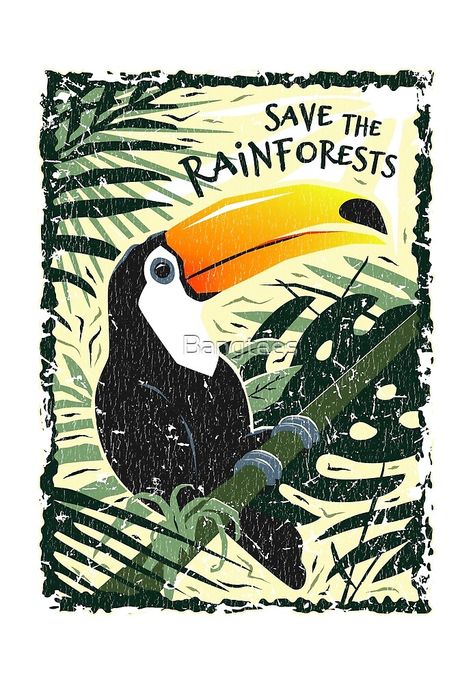 "Toucan - Save the Rainforests - Vintage Style" by Bangtees | Redbubble Deforestation Poster, Jungle Trees, Jungle Nature, Wildlife Illustration, Toucan Bird, Drawing Competition, Save Wildlife, Protest Posters, Body Base Drawing