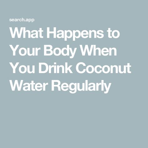 What Happens to Your Body When You Drink Coconut Water Regularly Coconut Water Drinks, Open A Coconut, Coconut Water Benefits, Fiber Fruits, Easy Breakfast Brunch, Nutrition Guidelines, Dessert Smoothie, Lunch Appetizers, Grocery Foods