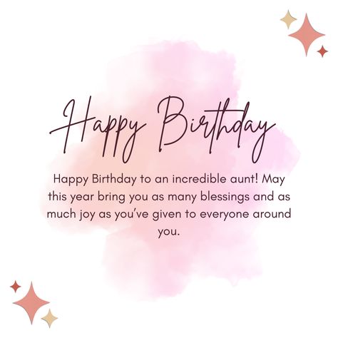 Happy Birthday Dear Aunt, Happy Birthday My Aunt, Birthday Message To Aunt, Happy Birthday To A Special Aunt, Aunt Birthday Wishes, Happy Birthday To My Aunt, Happy Birthday Aunt From Niece, Birthday Wishes For Your Love, Muslim Birthday Wishes