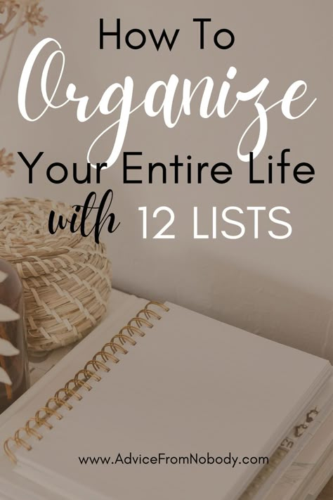 12 Lists To Make You Organize Your Life - Advice From Nobody 1000 Lifehacks, How To Be More Organized, Life Planner Organization, Organizing Time Management, Making Lists, To Do Planner, Organization Lists, Organization Skills, Self Care Bullet Journal