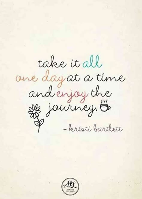 “Take it all one day at a time and enjoy the journey.” #quotes #lifequotes #happyquotes #happinessquotes #happy #happiness #positivequotes Journey Quotes, Friends Image, Enjoy The Journey, Frases Love, One Day At A Time, Quotable Quotes, Quotes Words, Note To Self, Beautiful Skin