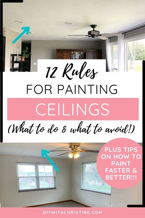 Rules For Painting Ceilings: What To Do & What Not To Do (+ Pictures!) – DIY With Christine What Paint Finish To Use On Ceiling, Painting A Ceiling Colour, Ceilings Color Ideas, Painting Your Ceiling, Ceiling Same Color As Walls Bedroom, How To Paint A Ceiling Tips, White Paint For Ceiling, Painting Ceilings Ideas, Bedroom Paint Ideas With White Furniture