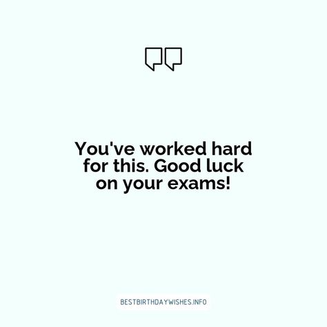 Exam Best Wishes Quotes, Best Of Luck For Exams Quotes Motivation, Exam Wishes Quotes, Best Of Luck For Exams, Goodluck Message, Exam Good Luck Quotes, Best Wishes For Exam, Exam Wishes, Exam Motivation Quotes