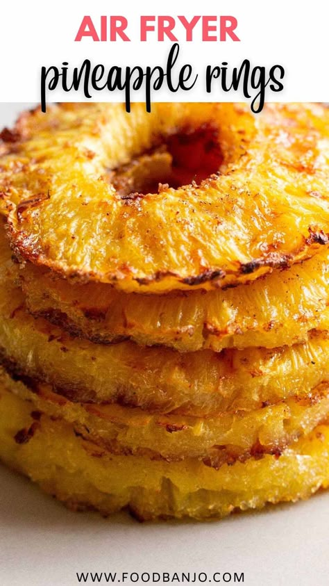 Air Fried Pineapple, Grilled Fruit Dessert, Air Fryer Pineapple, Fried Pineapple, Caramelized Pineapple, Air Fryer Recipes Dessert, Air Fryer Recipes Snacks, New Air Fryer Recipes, Air Fryer Ideas