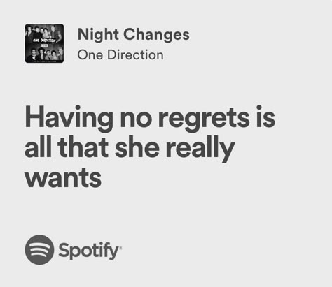 Night Changes Aesthetic, One Direction Lyrics Aesthetic, Night Changes Lyrics, Spotify Playlist Songs, Changes Lyrics, Sam Core, Spotify Song Lyrics, 1d Lyrics, Grad Quotes